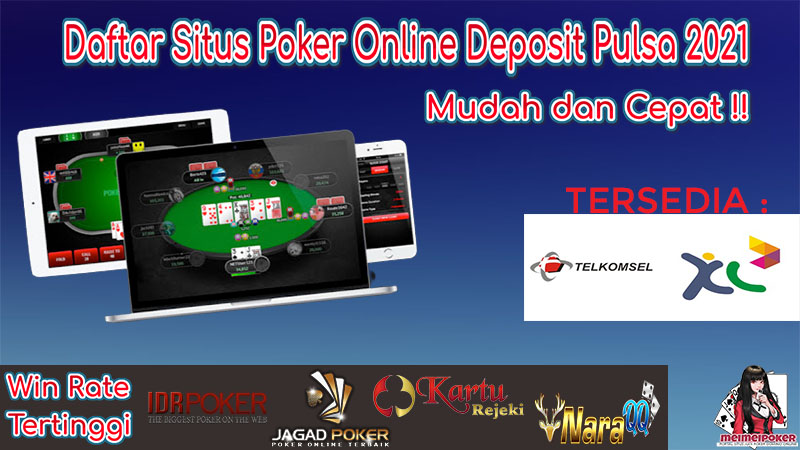 situs poker online deposit pulsa telkomsel xl